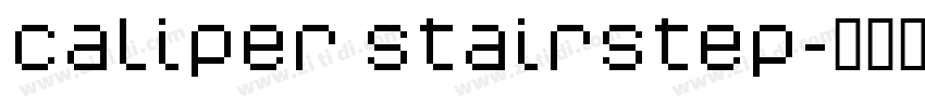 Caliper Stairstep字体转换